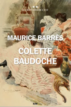 Colette Baudoche, Maurice Barrès