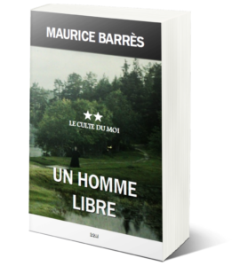 Lire la suite à propos de l’article 2023 année du centenaire de la mort de Maurice Barrès : (re)découvrez son ouvrage Un Homme libre