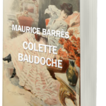 2023 année du centenaire de la mort de Maurice Barrès : réédition de Colette Baudoche