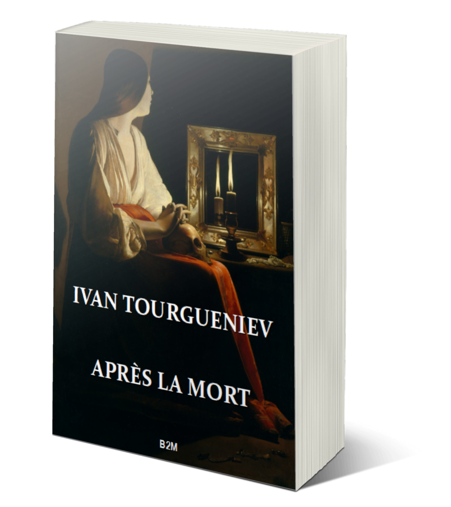 You are currently viewing Nouvelle parution de Belle-de-Mai Éditions : « Après la mort », nouvelle d’Ivan Tourgueniev