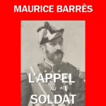 L’Appel au soldat, Maurice Barrès