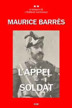 L’Appel au soldat, Maurice Barrès