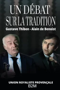 Un débat sur la tradition, DE BENOIST Alain, THIBON Gustave