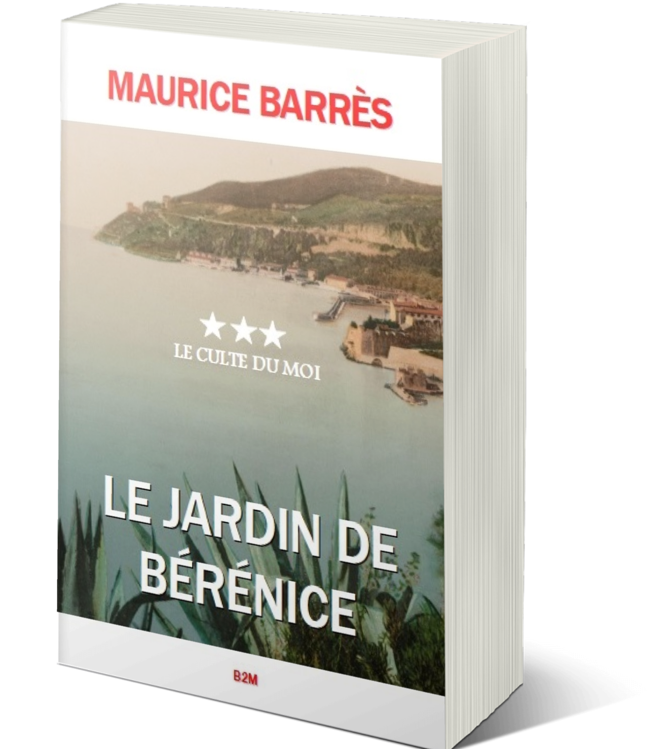 You are currently viewing 2023 année du centenaire de la mort de Maurice Barrès : Le Jardin de Bérénice, troisième et ultime opus du « Culte du moi » réédité